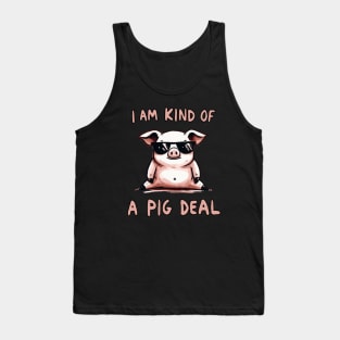 I am kind of a Pig deal Piggie (Back Print) Tank Top